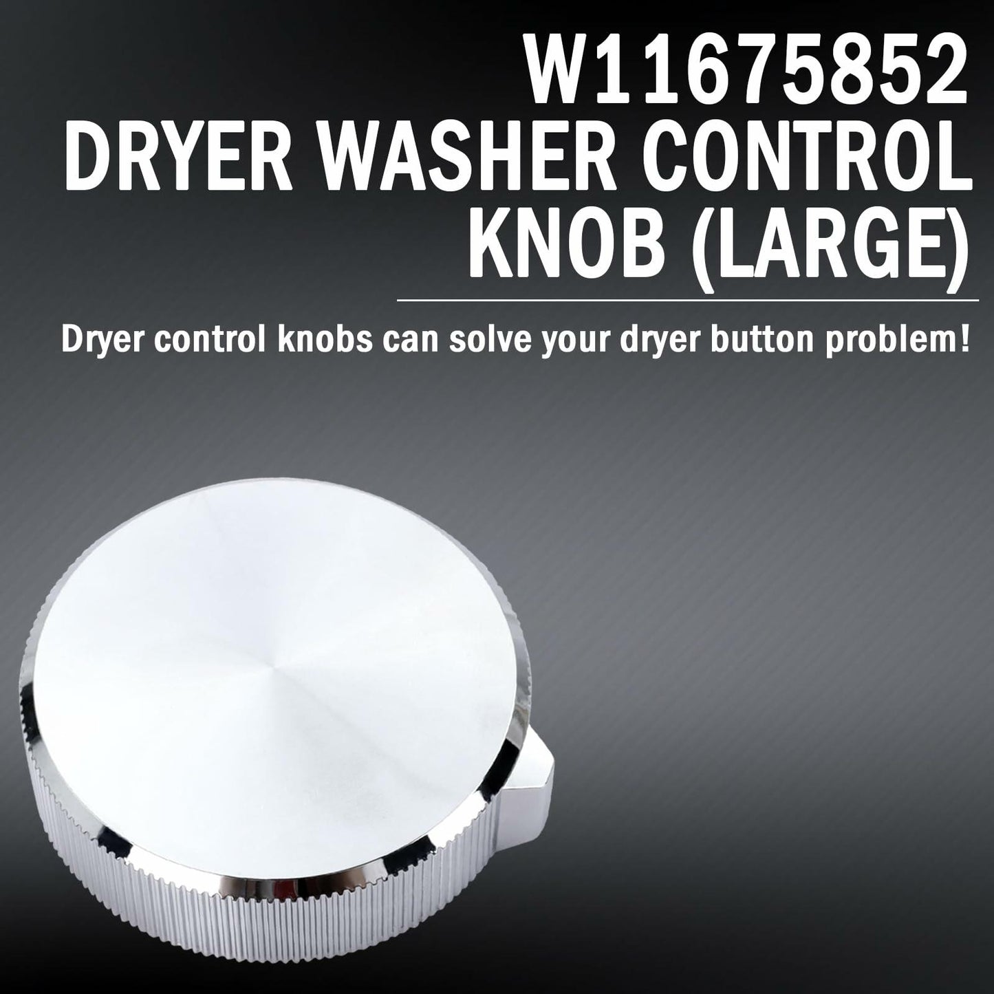 Dryer Washer Control Knob Large 2PCS Fits Whirlpool Maytag W11675852